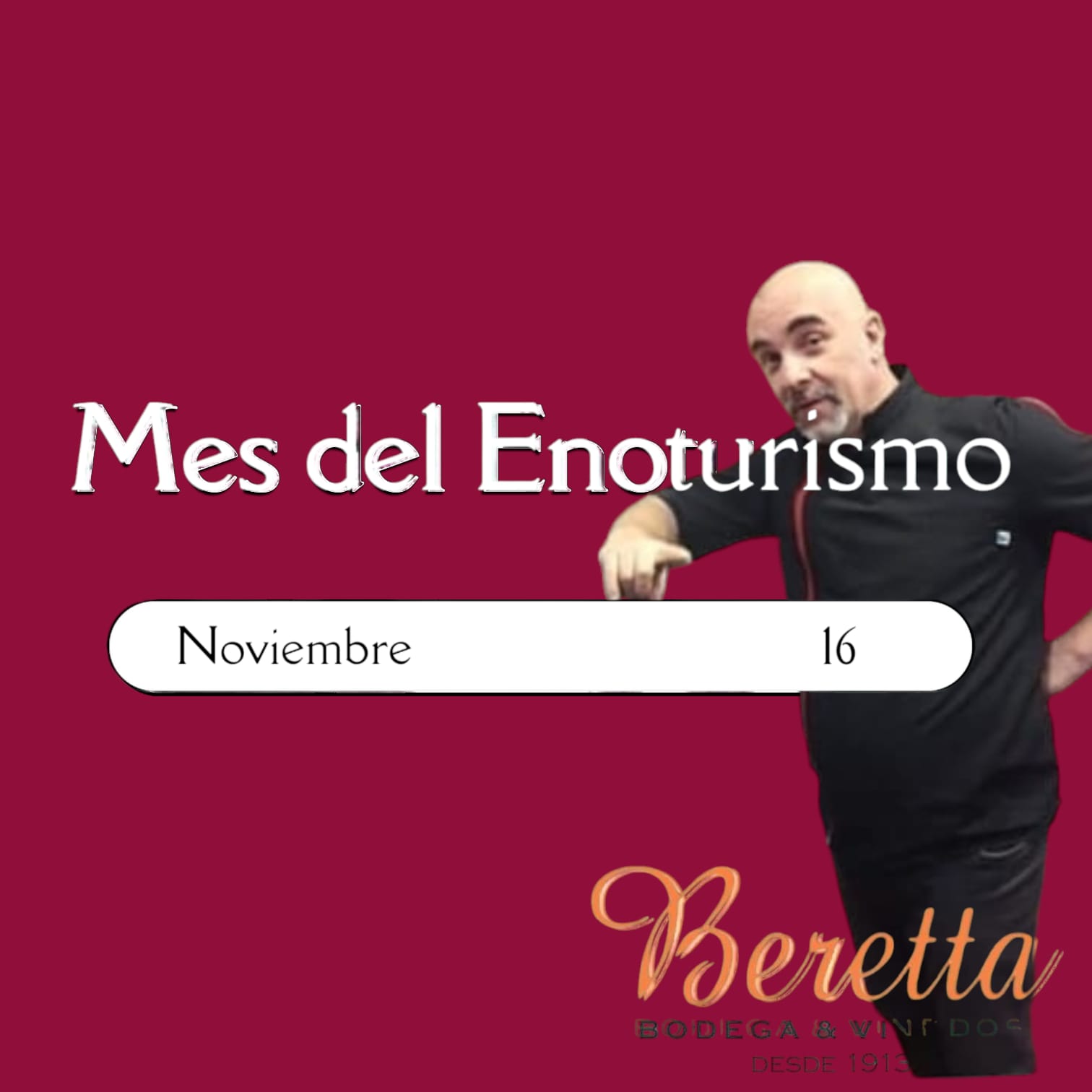 BERETTA BODEGA Y VIÑEDOS: MES DEL ENOTURISMO