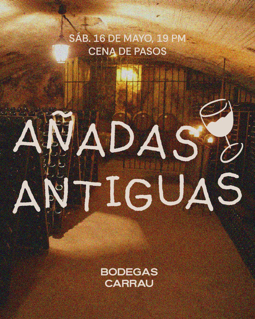 BODEGAS CARRAU - AÑADAS ANTIGUAS